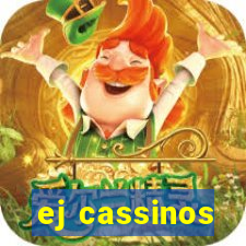 ej cassinos